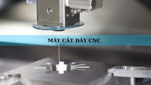 Máy cắt dây CNC cũ có tốt không?