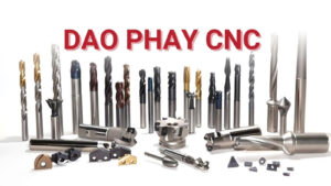 Dao phay CNC là gì