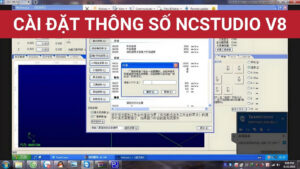 Giới thiệu phần mềm NCStudio V8