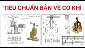 Tiêu chuẩn bản vẽ kỹ thuật