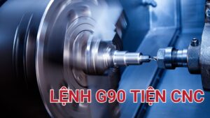 Lệnh G90 tiện CNC là gì