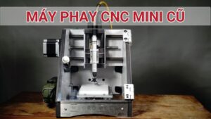 Máy phay CNC mini cũ là gì