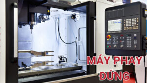 Máy phay đứng là gì