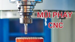 Mũi phay CNC là gì