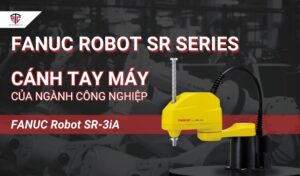 Robot công nghiệp theo hệ điều hành Fanuc