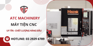 ATC cung cấp máy tiện CNC uy tín