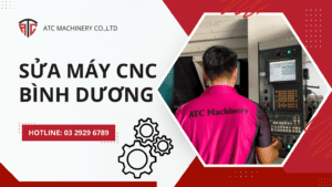 Cung cấp dịch vụ sửa máy CNC Bình Dương chuyên nghiệp