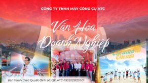 van hoa doanh nghiep atc machinery 1 Văn Hóa Doanh Nghiệp ATC Machinery - Gắn Kết Tạo Nên Sức Mạnh 11 Văn hóa doanh nghiệp ATC Machinery - Khởi tạo sức mạnh bền vững
